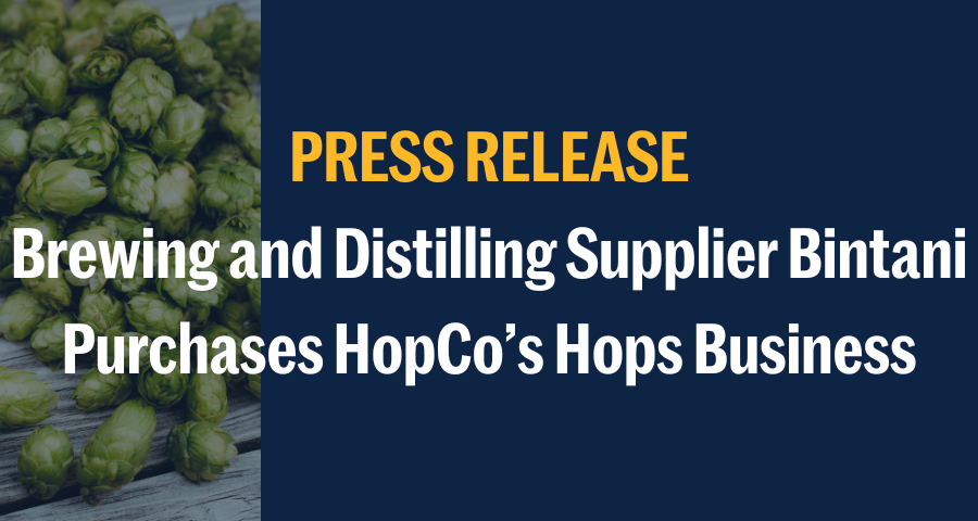 Brewing and Distilling Supplier Bintani Purchases HopCo's Hops Business